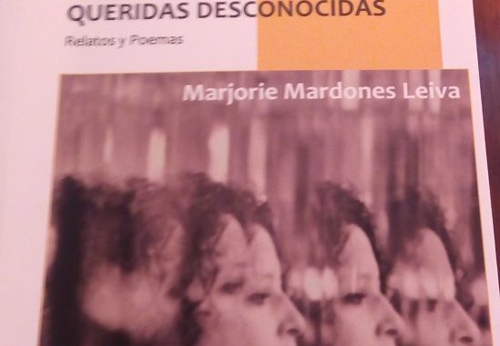 Queridas desconocidas, de Marjorie Mardones Leiva: Crónica literaria por Eddie Morales Piña