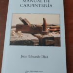 Mester de carpintería, crónica literaria de Eddie Morales Piña
