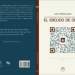 El Escudo de Chile, de Luis Correa-Díaz: Crónica literaria de Eddie Morales Piña