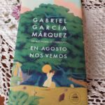 La novela póstuma de García Márquez: crónica literaria de Eddie Morales Piña