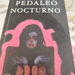 Pedaleo nocturno: crónica literaria de Eddie Morales Piña