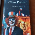 Circo pobre, de Emilio Barraza Durán: crítica de Eddie Morales Piña