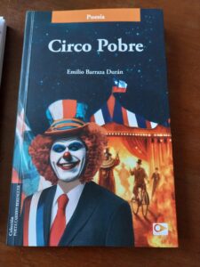 Circo pobre, de Emilio Barraza Durán: crítica de Eddie Morales Piña