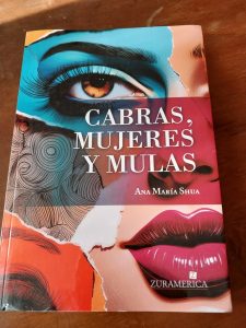 Cabras, mujeres y mulas, de Ana María Shua: crítica literaria de Eddie Morales Piña