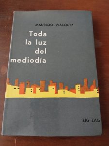 Sesenta años de una novela de Mauricio Wacquez: crítica literaria de Eddie Morales Piña