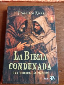 La Biblia condenada. Una historia al margen de Francisco Rivas: crítica literaria por Eddie Morales Piña