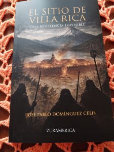 El sitio de Villa Rica. Una resistencia imposible, de José Pablo Domínguez Celis: crítica literaria por Eddie Morales Piña
